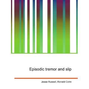  Episodic tremor and slip Ronald Cohn Jesse Russell Books