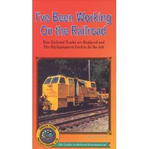  Ive Been Working on the Railroad (VHS Documentary 