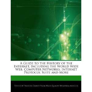 Guide to the History of the Internet, Including the World Wide Web 