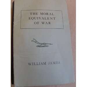   EQUIVALENT OF WAR /William James: William James, Albert Bigelow: Books