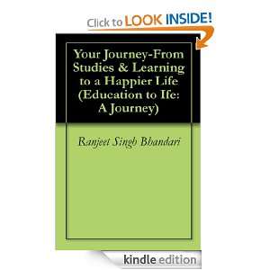 Your Journey From Studies & Learning to a Happier Life (Education to 