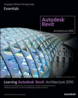   Revit Architecture 2010 No Experience Required by 