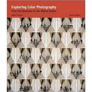  Exploring Color Photography  From the Darkroom to the 