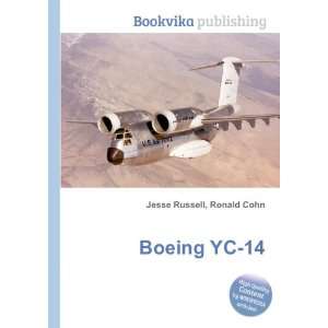  Boeing YC 14 Ronald Cohn Jesse Russell Books