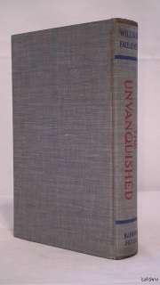 The Unvanquished ~ William Faulkner ~ Second Printing ~ Nobel Prize 