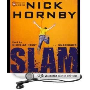  Slam (Audible Audio Edition) Nick Hornby, Nicholas Hoult 