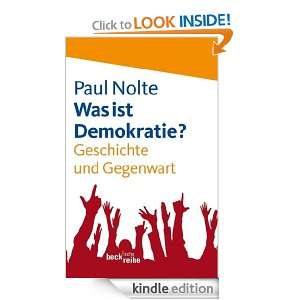 Was ist Demokratie?: Geschichte und Gegenwart (German Edition): Paul 