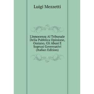   Abusi E Soprusi Governativi (Italian Edition): Luigi Mezzetti: Books