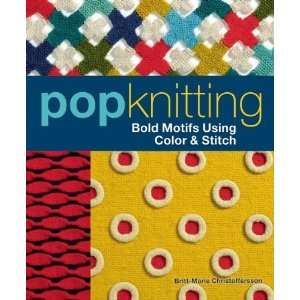   Using Color & Stitch [Paperback] Britt Marie Christoffersson Books