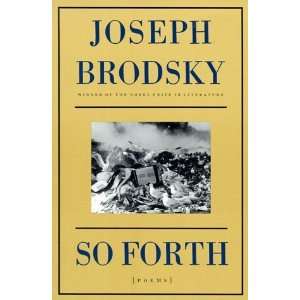  So Forth Poems [Paperback] Joseph Brodsky Books