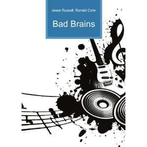  Bad Brains Ronald Cohn Jesse Russell Books