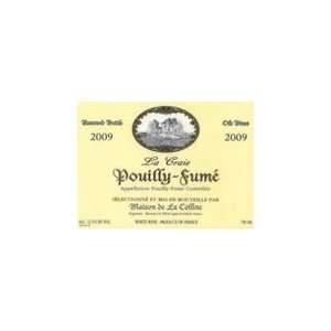  Maison de la Colline La Craie Pouilly Fume 2009 Grocery 