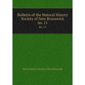   New Brunswick. no. 11 Natural History Society of New Brunswick Books