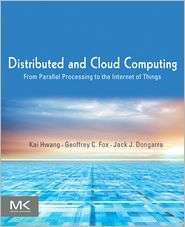 Distributed and Cloud Computing From Parallel Processing to the 