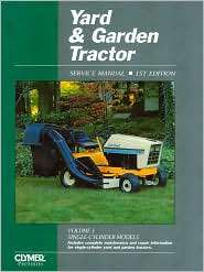 Yard and Garden Tractor Service Manual (Clymer Pro Series), Vol. 1 