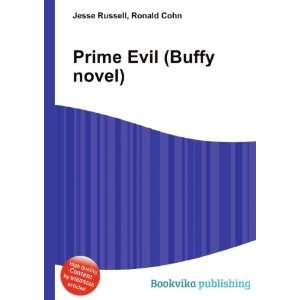  Prime Evil (Buffy novel) Ronald Cohn Jesse Russell Books