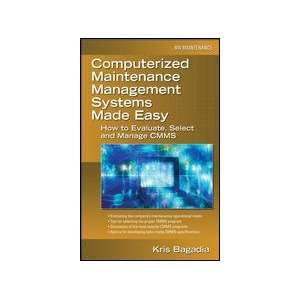   Computerized Maintenance Management Systems Made Easy 