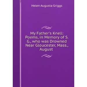 My Fathers Knell Poems, in Memory of S. G., who was Drowned Near 