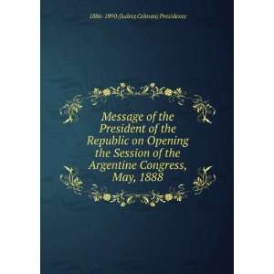 Message of the President of the Republic on Opening the Session of the 