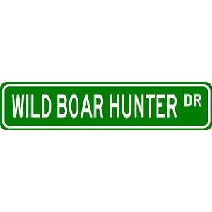  WILD BOAR HUNTER Street Sign ~ Custom Street Sign 
