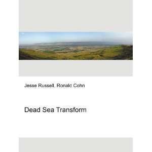  Dead Sea Transform Ronald Cohn Jesse Russell Books