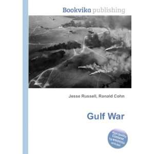  Gulf War: Ronald Cohn Jesse Russell: Books
