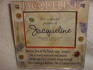NEW~PERSONALIZED NAME MEANING PICTURE FRAME/MAGNET JACQUELINE  