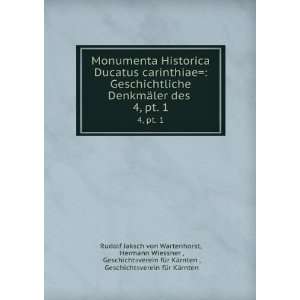  Geschichtliche DenkmÃ¤ler des . 4, pt. 1 Hermann Wiessner 