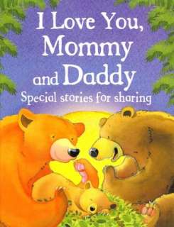   I Love You, Mommy and Daddy Special Stories for 