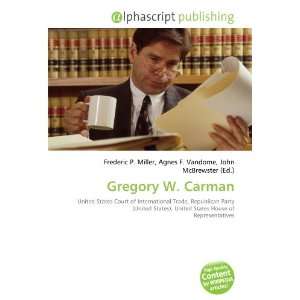  Gregory W. Carman (9786134070898) Books