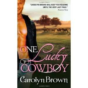    One Lucky Cowboy [Mass Market Paperback] Carolyn Brown Books