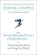The Seven Spiritual Laws of Deepak Chopra