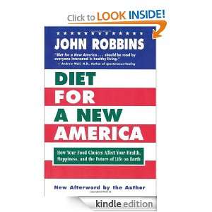 Diet for a New America John Robbins  Kindle Store