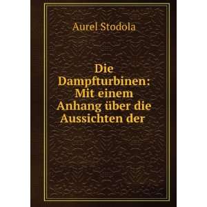   ber Die Gasturbine (German Edition): Aurel Stodola:  Books