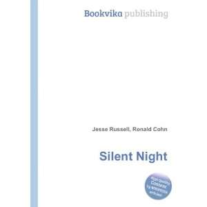  Silent Night: Ronald Cohn Jesse Russell: Books