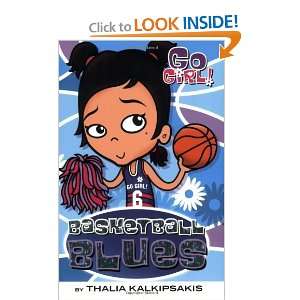   Go Girl #10 Basketball Blues [Paperback] Thalia Kalkipsakis Books