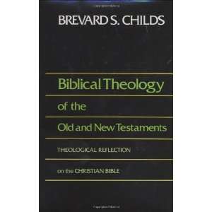   of the Christian Bible [Hardcover] Brevard S. Childs Books