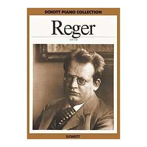  MAX REGER (1873 1916) SELECTED WORKS PIANO Composer Max 
