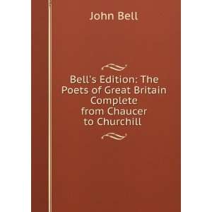   Great Britain Complete from Chaucer to Churchill . John Bell Books