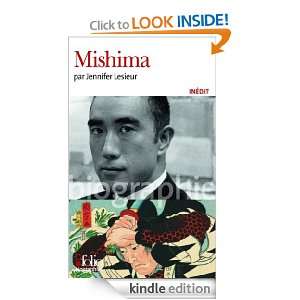Mishima (Folio Biographies) (French Edition) Jennifer Lesieur  