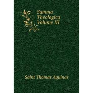  Summa Theologica Volume III Saint Thomas Aquinas Books