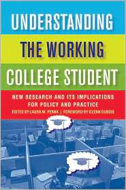Understanding the Working College Student New Research and Its 