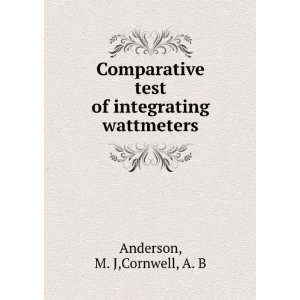   test of integrating wattmeters M. J,Cornwell, A. B Anderson Books