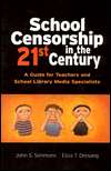 School Censorship in the 21st Century, (0872072886), John S. Simmons 
