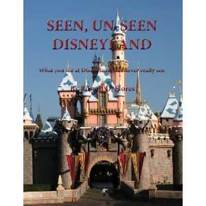   park. This book will help you to See Disneyland from a new perspective