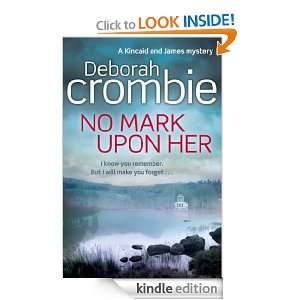 No Mark Upon Her Deborah Crombie  Kindle Store