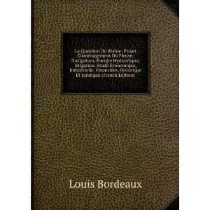   ¨re, Historique Et Juridique (French Edition): Louis Bordeaux: Books