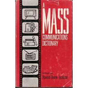 mass communications dictionary; a reference work of common 