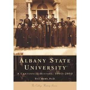  Albany State University A Centennial History 1903 2003 (GA 