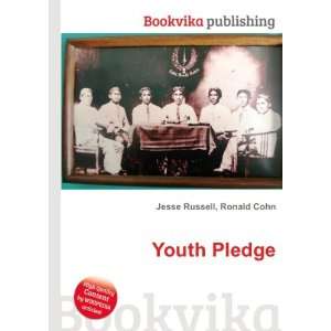  Youth Pledge Ronald Cohn Jesse Russell Books